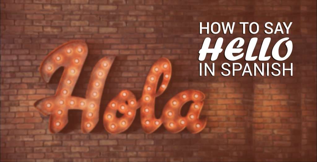 How To Say Hello In Spanish Luxury Stnd