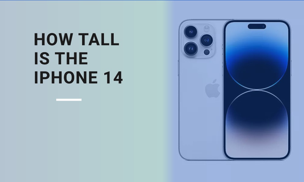 how tall is the iphone 14